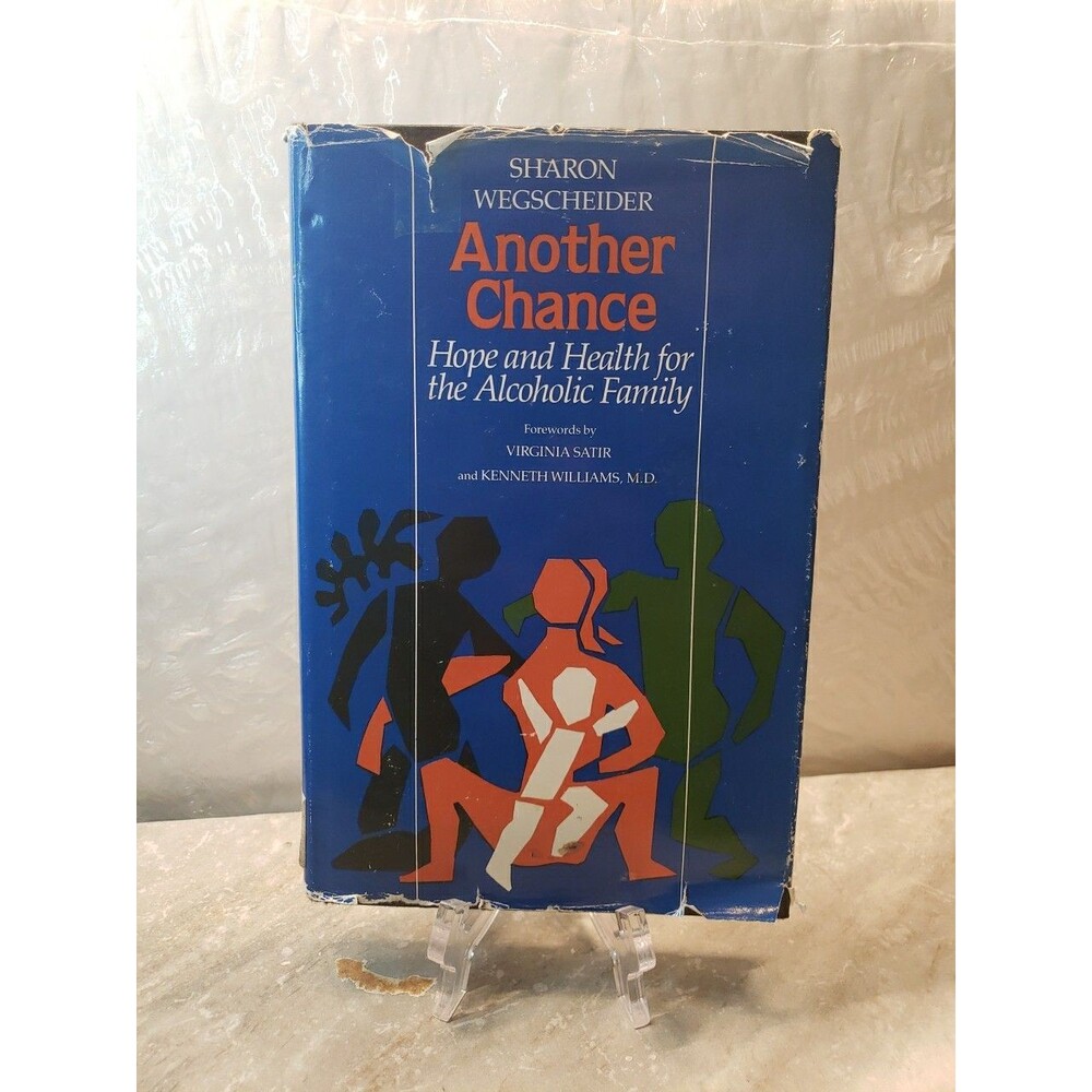 Another Chance Book Hope And Health For The Alcoholic Family Sharon Wegscheider